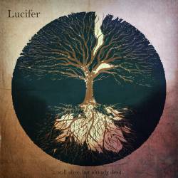 Lucifer (CZ) : Still Alive, but Already Dead